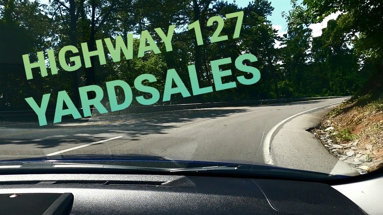 HIGHWAY 127 YARD SALE FIRST DAY IN TENNESSEE YouTube