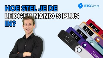 Ledger Nano S Plus: setup tutorial (handleiding)