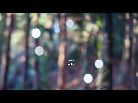 Putar Selene - Moby