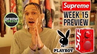 SUPREME WEEK 15 DROP LIST. PLAYBOY TOP + SPEAKER & MORE