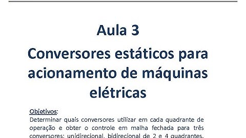 Aula 3 - Conversores estáticos para acionamento de máquinas elétricas