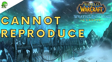 Wotlk Classic Cannot Reproduce