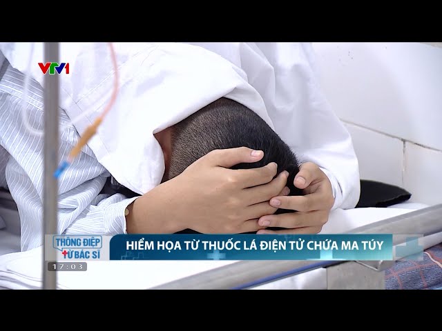 Mỗi năm hàng nghìn người Việt nhập viện vì thuốc lá điện tử | VTV24 class=