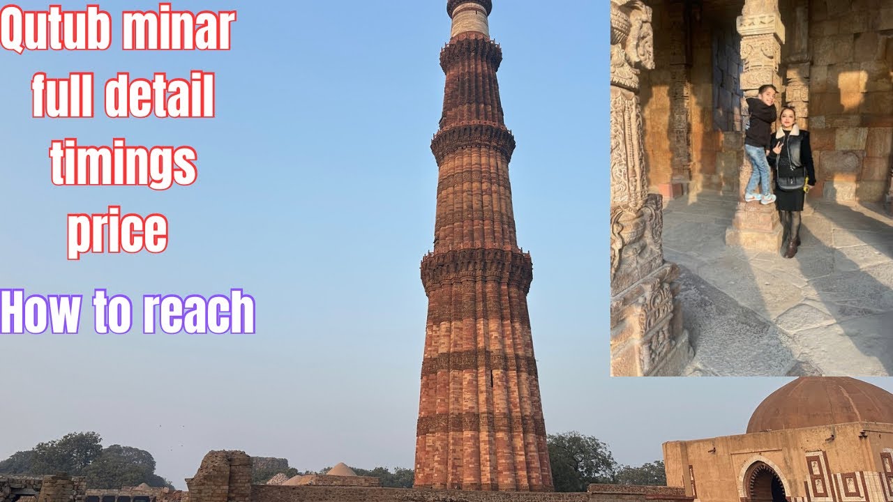 Qutub minar latest visit 2026|Delhi heritage monument |full tour price ,detail,timings 