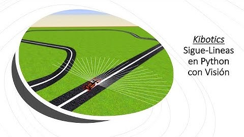 Kibotics | Sigue-Lineas Visión en Python