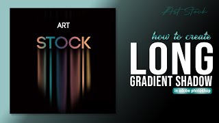 Long Gradient Shadow Effect | Text Effect | Photoshop Tutorial | Begginer &Expert Design | ArtStock