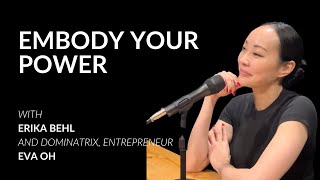 Exploring the World of a Dominatrix with Eva Oh | S2 EP1