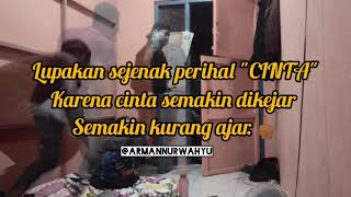 Story wa hits 'lupakan sejenak perihal CINTA'
