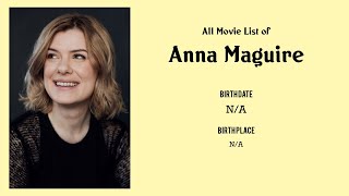 Anna Maguire Movies List Anna Maguire Filmography Of Anna Maguire