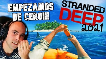 🔴 EMPEZAMOS DE CERO! 🌴🥥STRANDED DEEP🥥🌴 | Gameplay Español 2021 TUTORIAL CÓMO EMPEZAR PRIMEROS PASOS