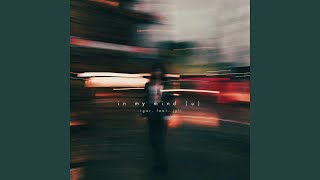 Download Lagu In My Mind (U) (feat. Jyll) Download Lagu In My Mind (U) (feat. Jyll)
