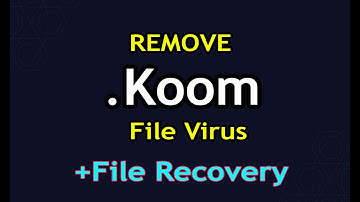 Koom File Virus Ransomware .Koom Removal (in 2min)