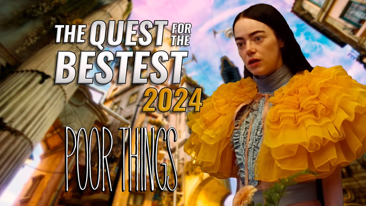 Poor Things Movie Analysis | The Quest for the Bestest 2024 Nominee