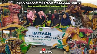 Arak-arakan mi syekh magelung sakti,DS, karangkendal kec.kapetakan kab.cirebon.