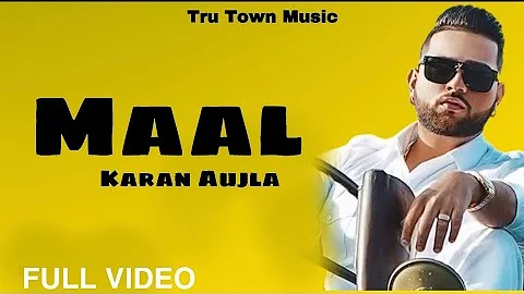 Maal( Official Video) Karan Aujla | Chandi di dabbi | New Punjabi Songs 2021| Latest Punjabi Song