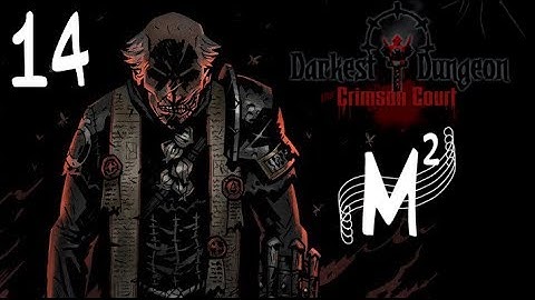 The Swine Prince has been Marked For Death | Crimson Darkest Dungeon Week 14