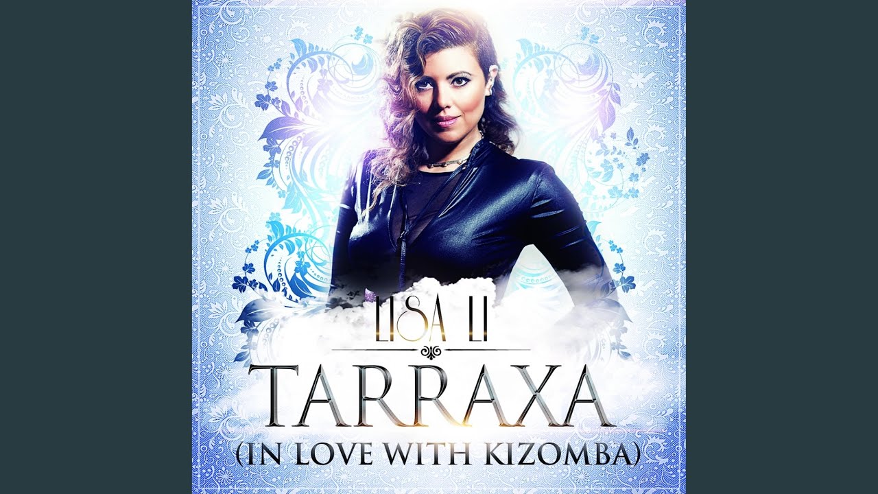Watch Tarraxa (In love with Kizomba) on YouTube Watch Tarraxa (In love with Kizomba) on YouTube