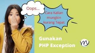 PHP Exception | Stop Print Pesan Error | Tutorial PHP Mahir