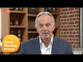 Tony Blair Says Covid-19 'Is the Most Difficult Challenge' for Any Government | Good Morning Britain