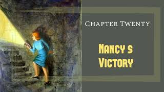 The Hidden Staircase // Chapter 20 // Nancy's Victory