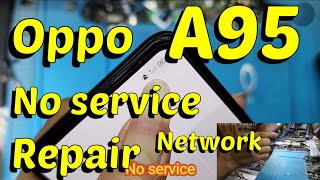 Oppo A95 No Service Network Repair 👍