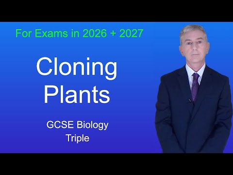 GCSE Biology Revision "Cloning Plants" (Triple)