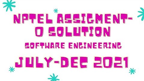 NPTEL July-2021 SOFTWARE ENGINEERING WEEK 0 ASSIGNMENT  SOLUTION NPTEL 2021 #nptel2021 #softwareeng