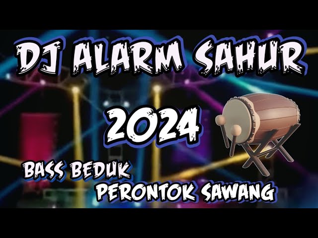 DJ ALARM SAHUR CEK SOUND 2024 class=