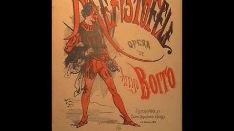Boito:  Mefistofele  -  Spunta l