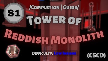 Tower of Reddish Monolith ( ToRM )  Guide