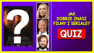 ROZPOZNASZ FILMY I SERIALE? - QUIZ