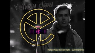 Yellow Claw.  San Holo —   Summertime