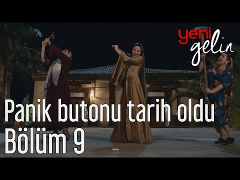 Download Yeni Gelin 9. Bölüm - Panik Butonu Tarih Oldu Mp3 and Video Yeni Gelin 9. Bölüm - Panik Butonu Tarih Oldu