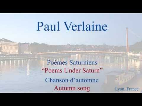 French Poem - Chanson d&rsquo;Automne by Paul Verlaine - Slow and Fast Reading