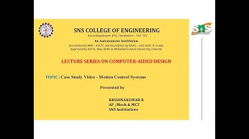 Case Study Video - Motion Control Systems- CNC Machine | Krishnakumar R | SNS Institutions