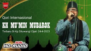 Qori Internasional | KH MU'MIN AINUL MUBAROK Terbaru Di Kp Situwangi Cijati 24-4-2023 @ANPROTV