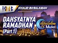 Ramadhan Mulia - Dahsyatnya Ramadhan (Part 1)