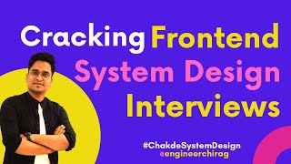 Cracking Frontend System Design Interview | Frontend | Chakde System Design (English Subtitle)Ep. 2