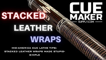 How to Install a Stack Leather Wrap on a Pool Cue – Using the Mid America Cue Lathe
