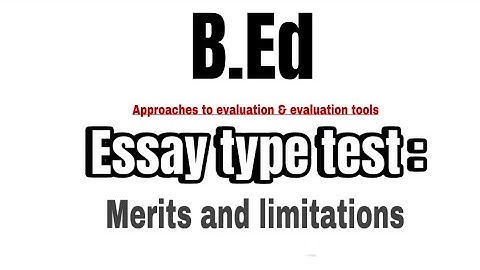 Essay type test : merits and limitations | Educational Measurement & Evaluation#EducationEmpowerment