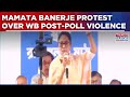 Mamata, Kunal Ghosh, Kalyan Banerjee Leads TMC Protest Over West Bengal Post-Poll Violence | Watch