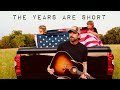Rodney Atkins - The Years Are Short (Official Lyric Video)