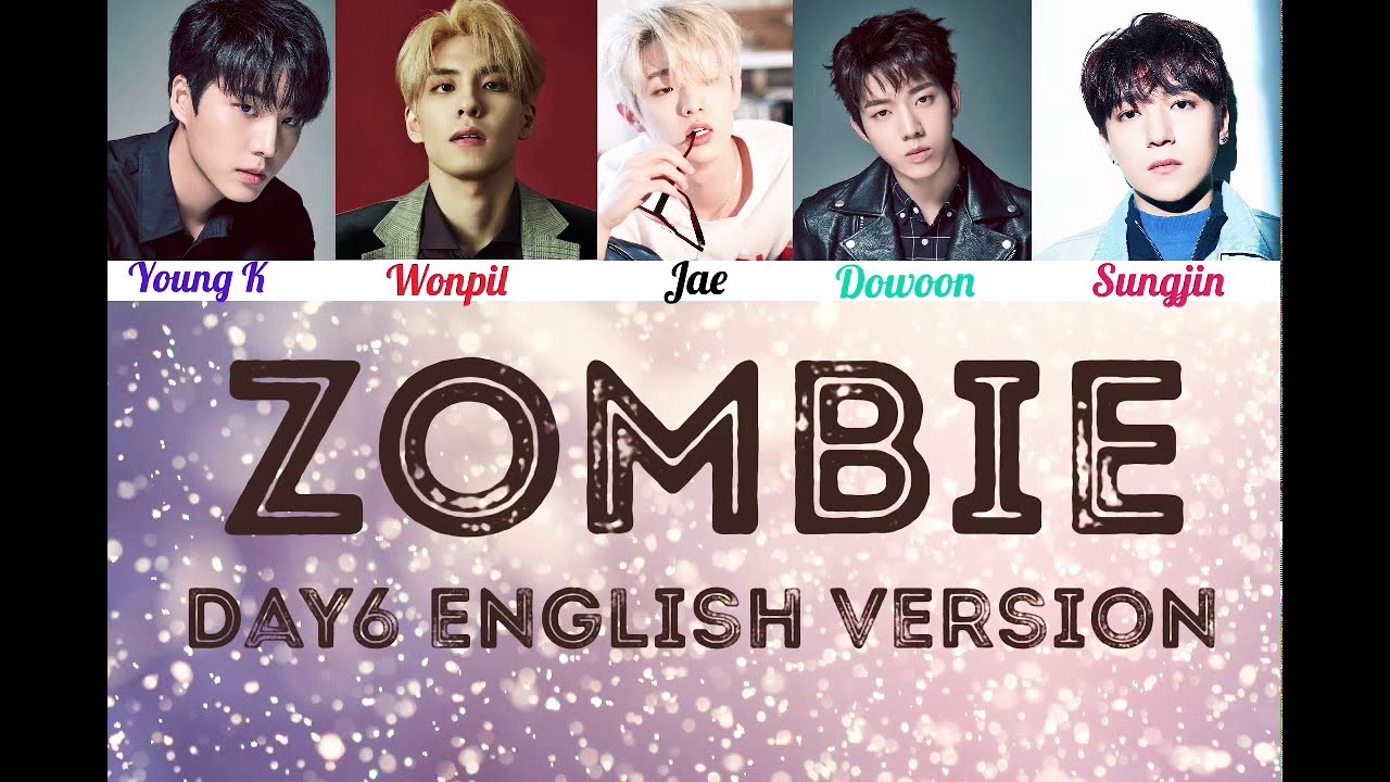 Day6 ‘Zombie’ Lyrics (English Version) - YouTube
