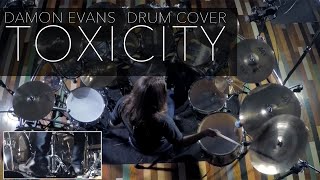 Drum Cover - Damon Evans - Toxicity (System of a Down)