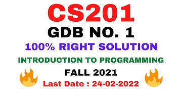 CS201 GDB NO. 1 FALL 2022 || 100% RIGHT SOLUTION || Introduction to Programming II BY VuTech