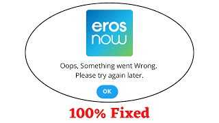 Fix Eros Now Oops Something Went Wrong Error. Please Try Again Later Problem Error Solved screenshot 3