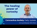 How to use curiosity to change habits and feel better (There are 2 types) (Daily Update 21)