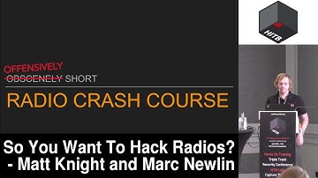 #HITB2017AMS COMMSEC D1 - So You Want To Hack Radios? Matt Knight and Marc Newlin