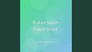 Download Lagu Bukan Salah Siapa-Siapa MP3