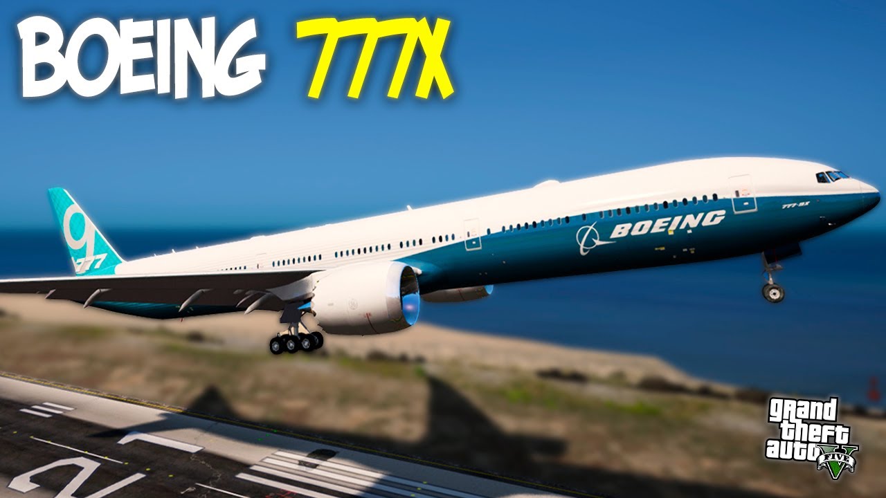 BOEING 777X (BOEING 777-9) - GTA 5 MODS (ГТА 5 МОДЫ) - БОИНГ 777X МОД НА НОВЫЙ САМОЛЕТ